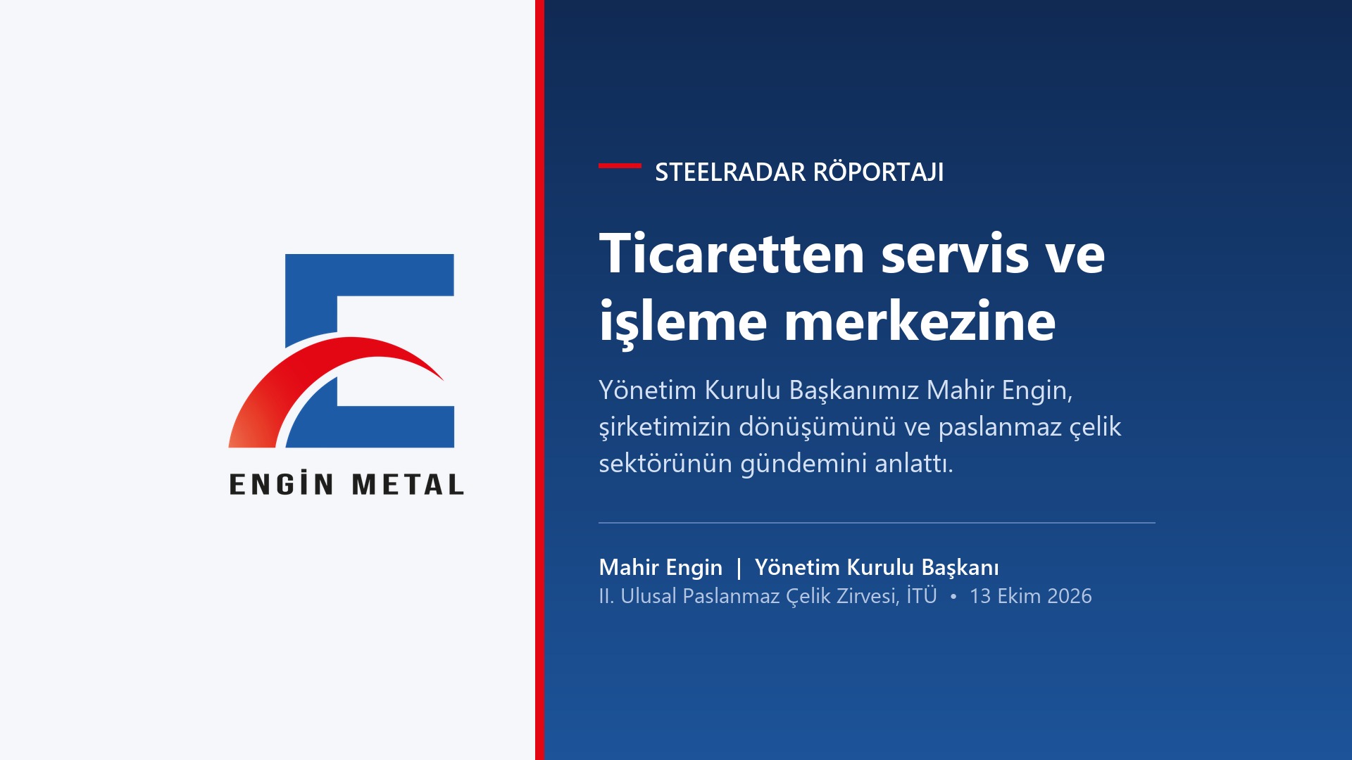SteelRadar interview - Engin Metal Chairman of the Board Mahir Engin